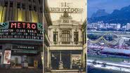 Lugares do RJ que não existem mais (Cine Metro, Teatro Recreio e Tivoli Park) - Divulgação e Arquivo Nacional