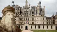 Retrato de da Vinci e o Château de Chambord - Domínio público e Getty Images