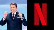 Silvio Santos (à esqu.) e o logo da Netflix (à dir.) - Divulgação