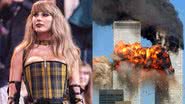 Taylor Swift (à esqu.) e a registro do ataque ao World Trade Center (à dir.) - Getty Images