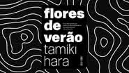 Capa da obra "Flores de Verão" (2022) - Crédito: Reprodução / Editora Tinta-da-China Brasil