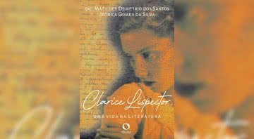 Capa da obra "Clarice Lispector: uma vida na literatura" (2021) - Crédito: Reprodução / Oficina Raquel