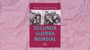 Capa da obra "Segunda Guerra Mundial" (2022) - Crédito: Reprodução / Editora Contexto