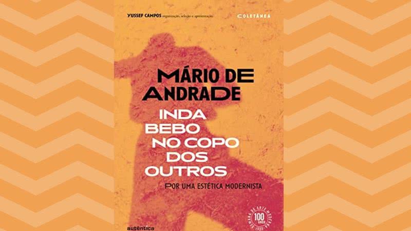 Capa da obra “Inda bebo no copo dos outros: Por uma estética modernista'' (2022)