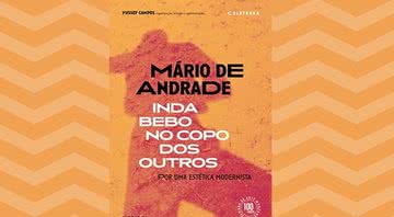 Capa da obra “Inda bebo no copo dos outros: Por uma estética modernista'' (2022)