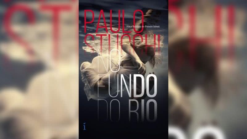 No fundo do rio, de Paulo Stucchi (2021) - Divulgação / Insígnia Editorial