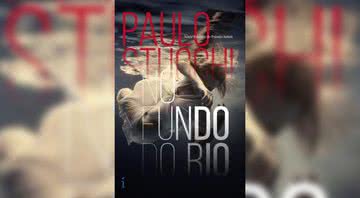 No fundo do rio, de Paulo Stucchi (2021) - Divulgação / Insígnia Editorial