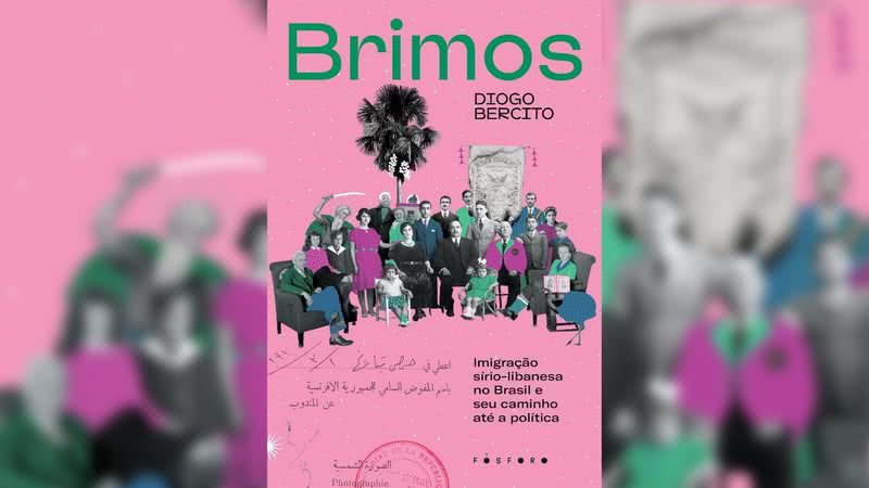 Brimos: Imigração sírio-libanesa no Brasil e seu caminho até a política (2021) - Divulgação / Editora Fósforo