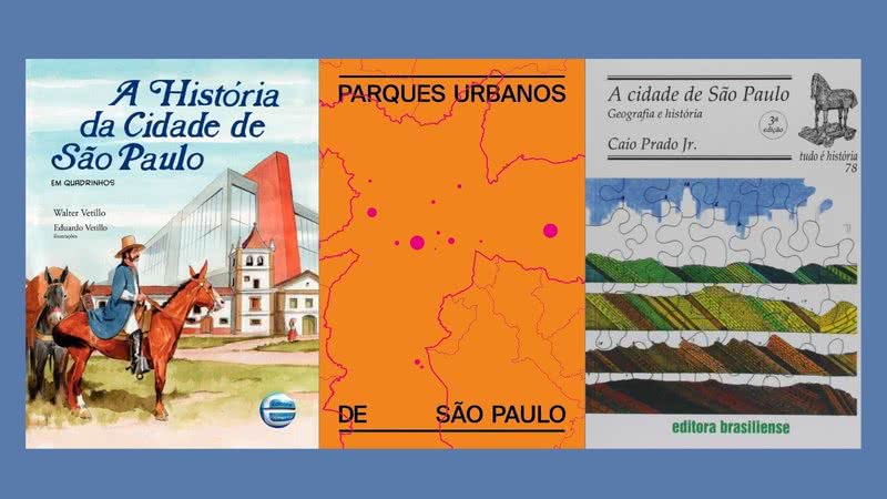 Confira títulos que vão desde a história da metrópoles em quadrinhos à ensaios fotográficos de seus parques - Crédito: Reprodução / Editora Elementar / Editora Brasiliense