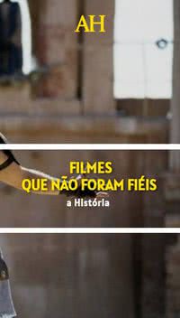 Filmes que não foram fiéis a História