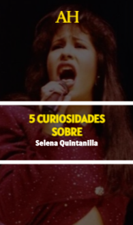 5 curiosidades sobre Selena Quintanilla