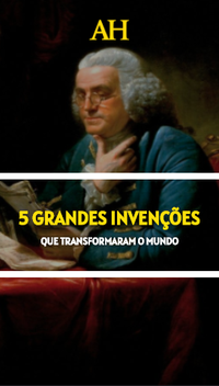 5 grandes invenções que transformaram o mundo