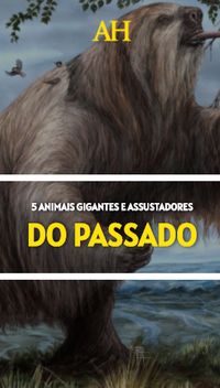 5 animais gigantes e assustadores do passado