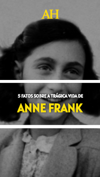 5 fatos sobre a trágica vida de Anne Frank