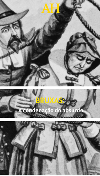 Bruxas: A condenação do absurdo