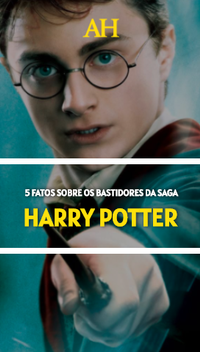 5 fatos sobre os bastidores da saga Harry Potter