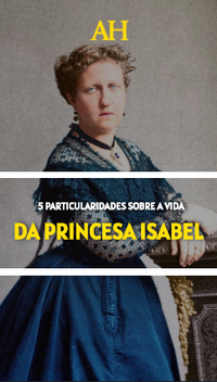 5 particularidades sobre a vida da princesa Isabel