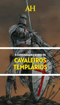 5 curiosidades sobre os Cavaleiros Templários