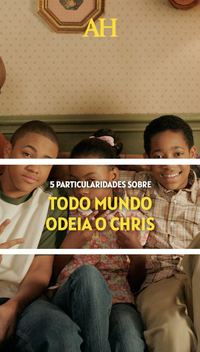 5 particularidades sobre Todo Mundo Odeia o Chris