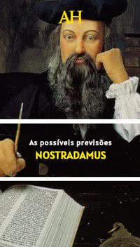 As possíveis previsões Nostradamus