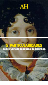 5 particularidades sobre Carlota Joaquina de Bourbon