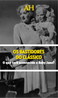 Os bastidores do clássico O que terá acontecido a Baby Jane?