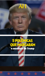 5 polêmicas que marcaram o mandato de Trump