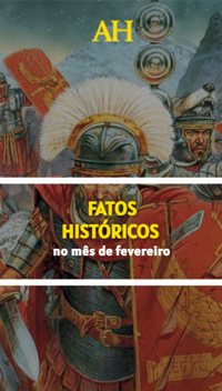 Fatos históricos no mês de fevereiro