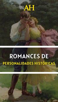 Romances de personalidades históricas