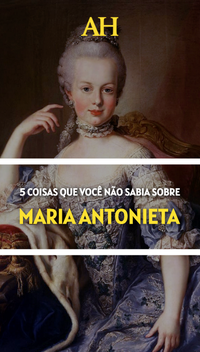 5 coisas que você não sabia sobre Maria Antonieta