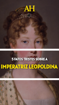 5 fatos tristes sobre a imperatriz Leopoldina