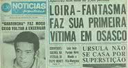 Uma das manchetes sobre a Loira Fantasma - Reprodução/Notícias Populares