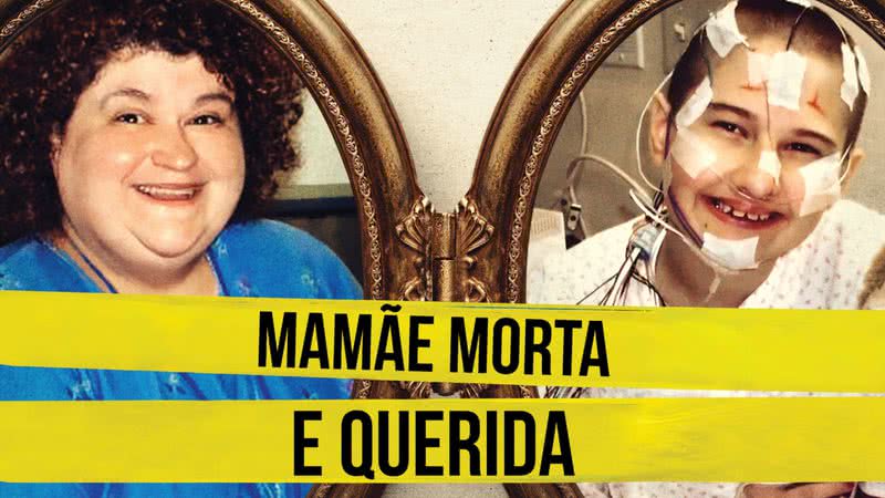 Imagem do documentário 'Mamãe Morta e Querida' - Divulgação