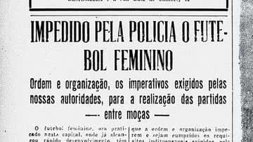 Manchete anuncia ação para impedir o Futebol Feminino - Fundação Biblioteca Nacional