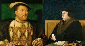 Rei Henrique VIII e Thomas Cromwell, respectivamente - Wikimedia Commons