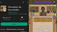 Registro do jogo 'Simulador de Escravidão' - Reprodução