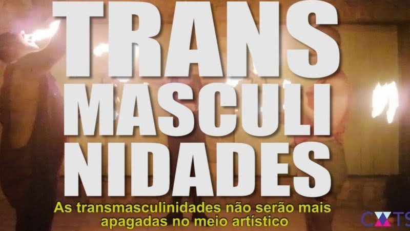 Imagem do teaser - Divulgação/ Youtube/ CATS - Coletivo de Artistas Transmasculines