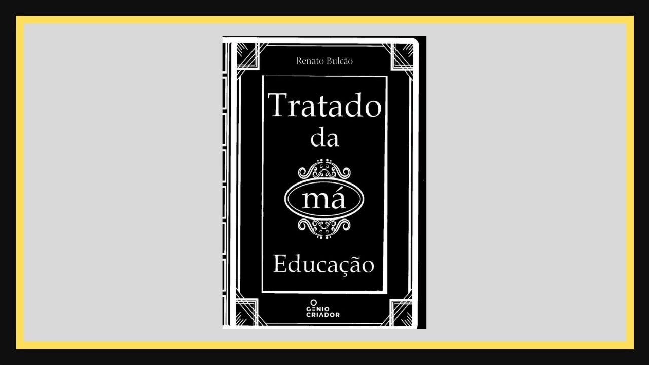 Renato Bulcão aponta os principais problemas da educação no Brasil em seu livro “Tratado da Má Educação”