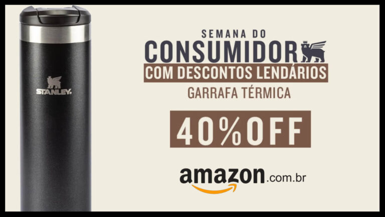 Ofertas Semana do Consumidor: garrafa térmica da Stanley com 40% de desconto