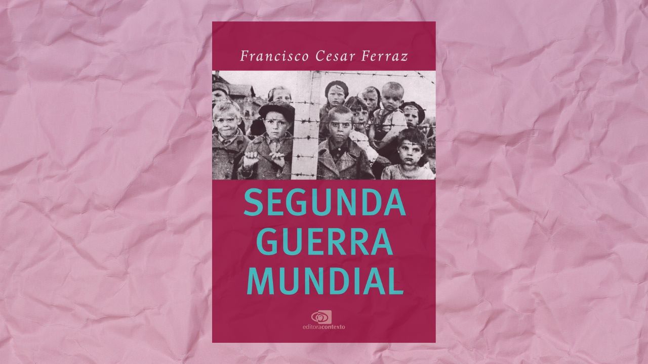 Obra analisa os aspectos humanos e políticos da Segunda Guerra Mundial