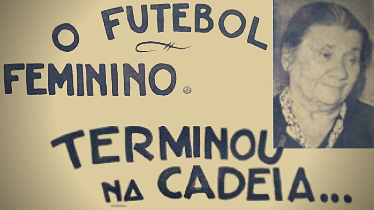 Dona Carlota Resende: A polêmica prisão da dirigente que impulsionou o futebol feminino