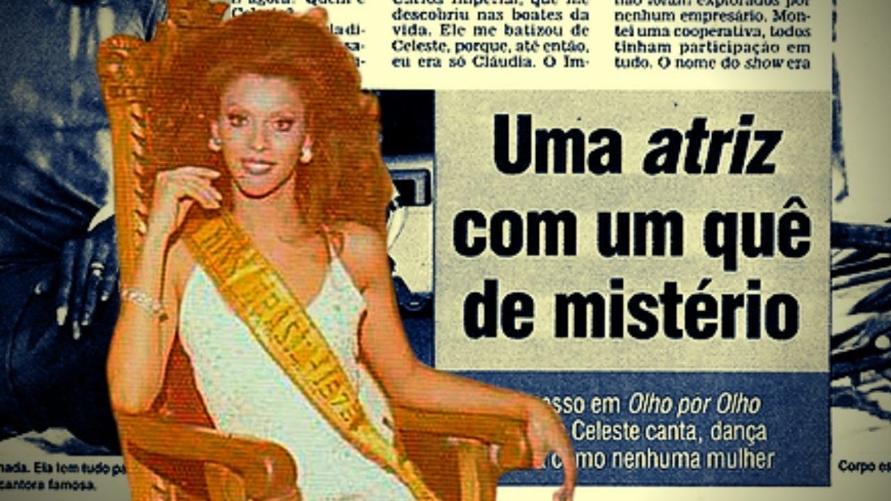 O que aconteceu com Cláudia Celeste, a primeira travesti a atuar em novela?