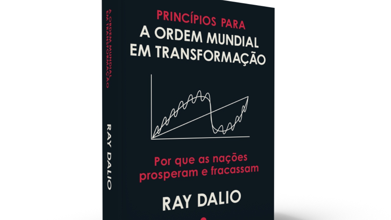 Obra de Ray Dalio analisa por que as nações prosperam e fracassam