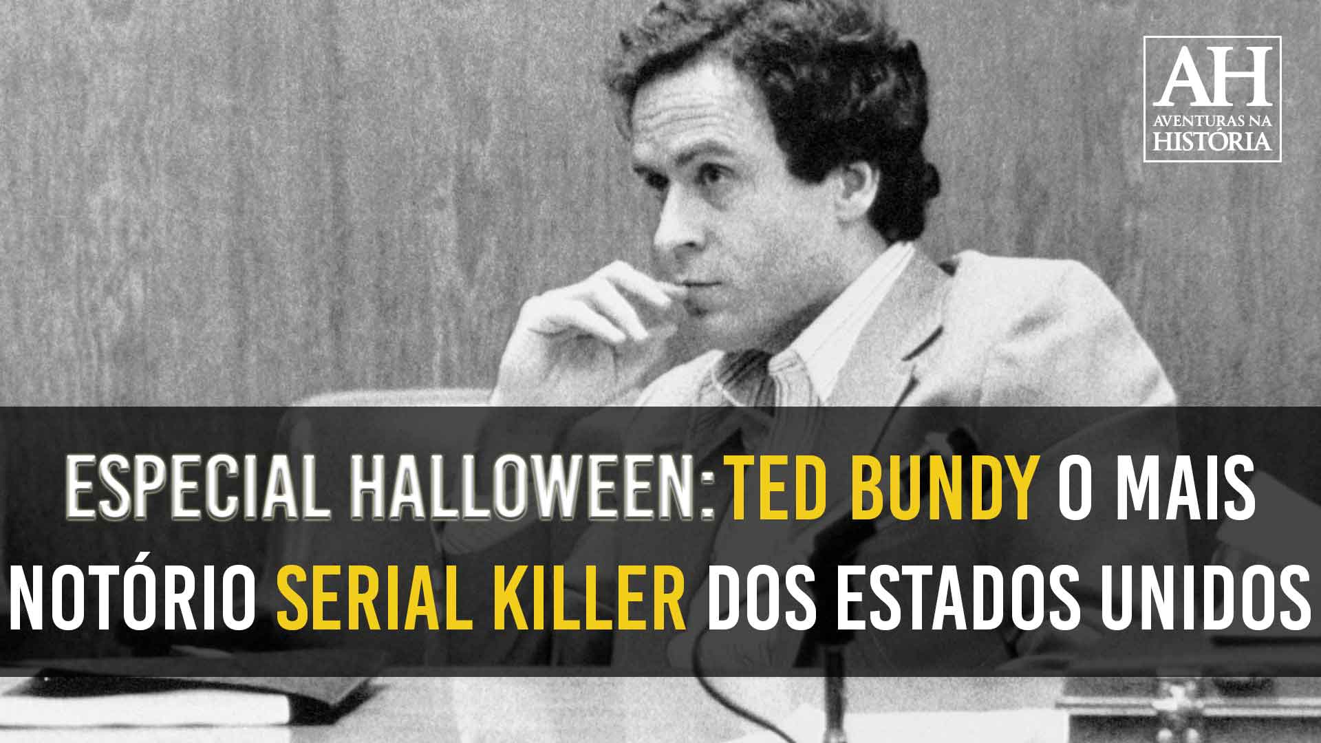 Vídeo: Ted Bundy, o serial killer que aterrorizou os Estados Unidos em 1970